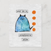 Cat Postcard - Funny Cat Außergewöhnlich höflich