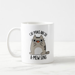 Cat Puns ARe So A-mew-sing Funny Animal Pun Kaffeetasse