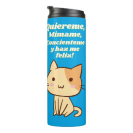 Cat quote quiereme mimame y hazme feliz thermosbecher