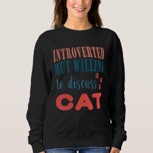 Cat Quote Retro Vintage Katzen Schwarze Katze Sweatshirt