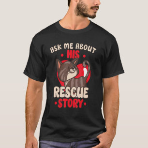 Cat Rescue Animal Rights Rescue Cat Adoption T-Shirt