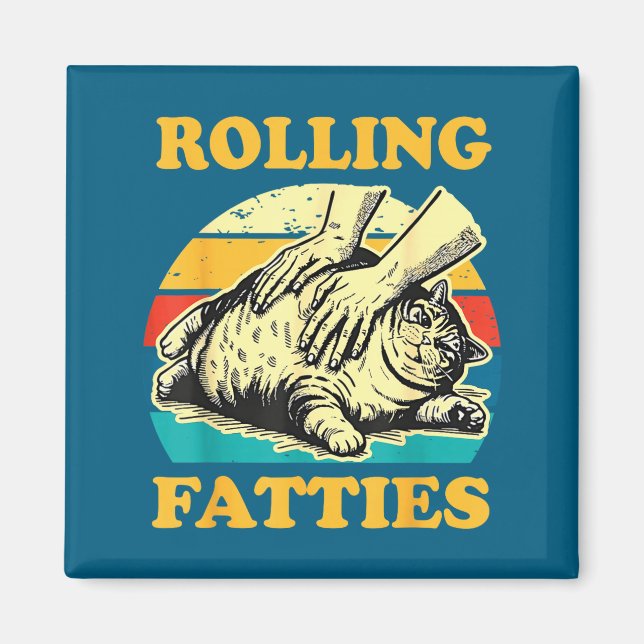 Cat Rolling Fatties Funny For Men Women  Magnet (Vorne)