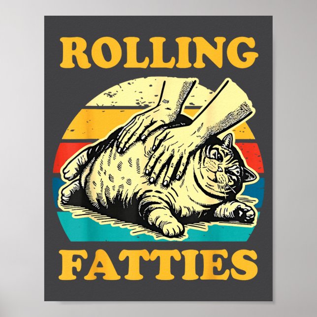 Cat Rolling Fatties Funny For Men Women  Poster (Vorne)