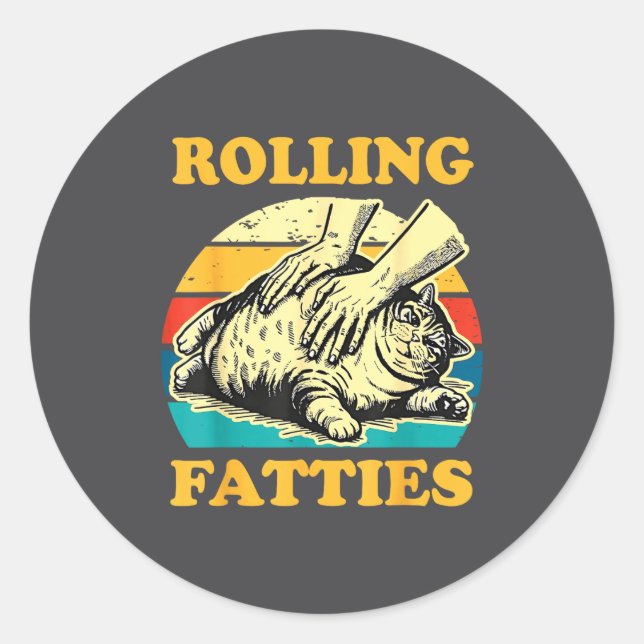 Cat Rolling Fatties Funny For Men Women  Runder Aufkleber (Vorderseite)