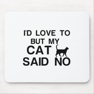 CAT SAGTE NEIN MOUSEPAD