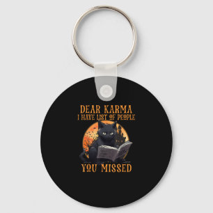 Cat Sehr geehrter Karma Ich habe eine Liste der Me Schlüsselanhänger