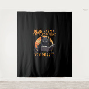 Cat Sehr geehrter Karma Ich habe eine Liste der Me Wandteppich