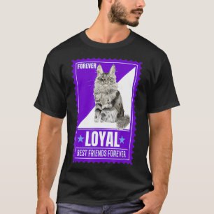 Cat Spaß Maine Coon Cat Quote Forever Briefmarke C T-Shirt