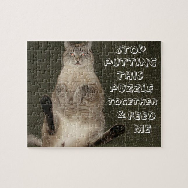 Cat "Stopp Puttin Puzzle Together & Füttre Me" Puz (Horizontal)