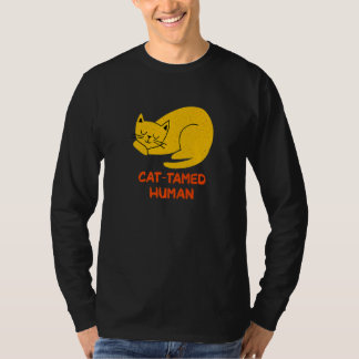 Cat Tamed Human Cat Friends Kitten Buddy Dad Joke T-Shirt