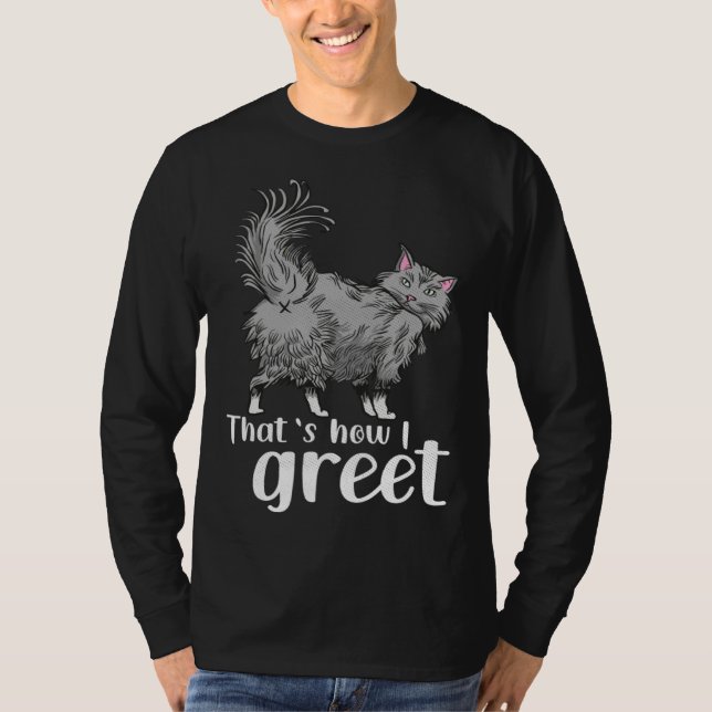 Cat  That s how i greet   idea for cat fans T-Shirt (Vorderseite)