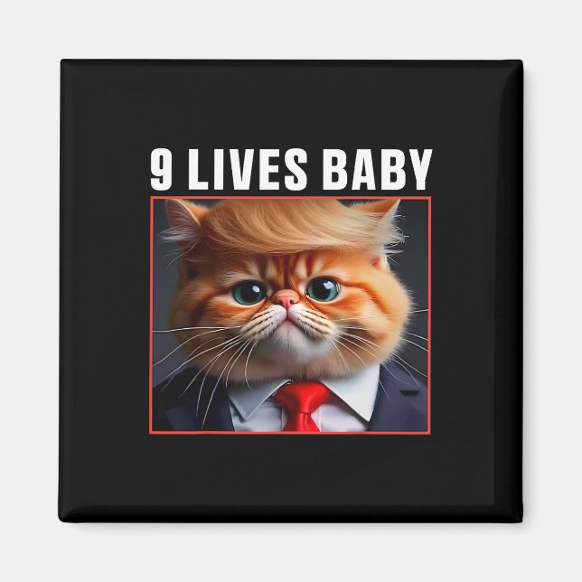 Cat Trump 9 Lives Ba Funny Trump Meme Magnet (Vorne)