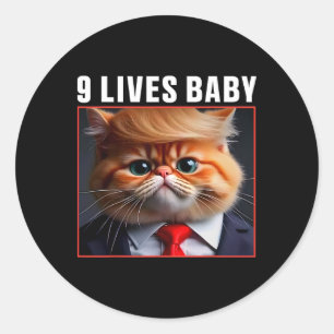 Cat Trump 9 Lives Ba Funny Trump Meme Runder Aufkleber