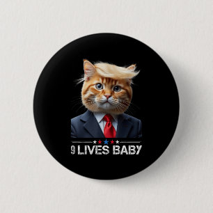 Cat Trump 9 Lives Baby Button