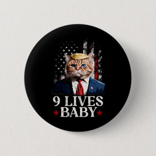 Cat Trump 9 Lives Baby Trump 2024 Win Victory Winn Button