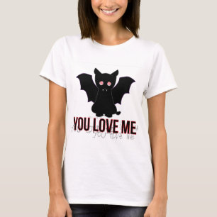 Cat Vam Pirin: You Love Ich T-Shirt