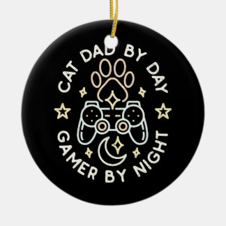 Cat Vater by Day Gamer by Night Dadgames Lover Keramik Ornament