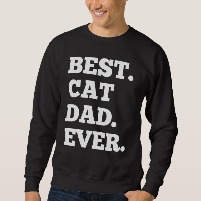 Cat Vater Daddy Vater S Day Sweatshirt (Vorderseite)