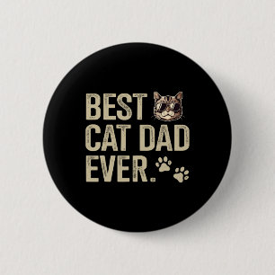 Cat Vater je zum Vatertag Geburtstag Weihnachten 1 Button