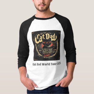 Cat Vater Welttournee - Vorstellungen über die gan T-Shirt