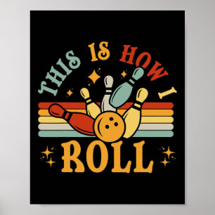 Cat Vintag Bowling-Shirt So Roll ich lustig Poster
