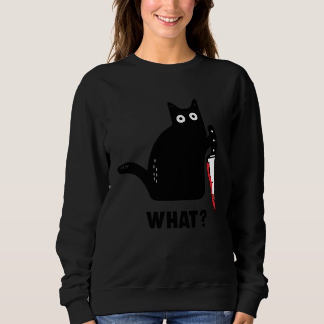 cat what Bloody knife witch blood splatter crazy c Sweatshirt (Vorderseite)