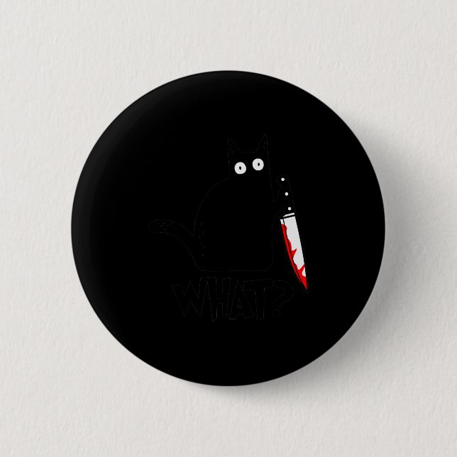 Cat What_ Funny Black Cat Murderous Cat With Knife Button (Vorderseite)
