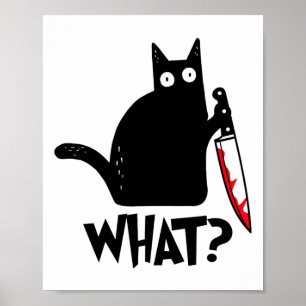 Cat What Funny Black Cat Shirt Poster