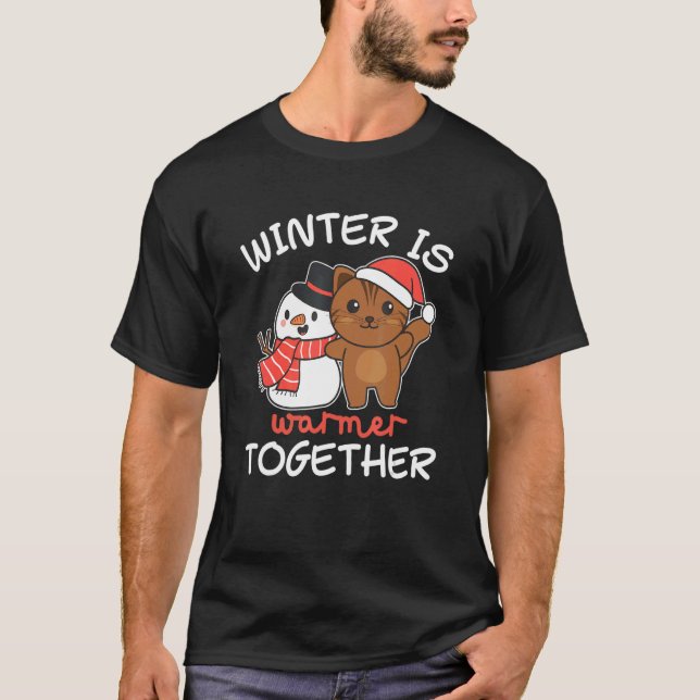 Cat Winter ist wärmer zusammen Schneemann Schnee. T-Shirt (Vorderseite)