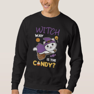 Cat Witch Witch Way Is The Candy Happy Halloween Sweatshirt