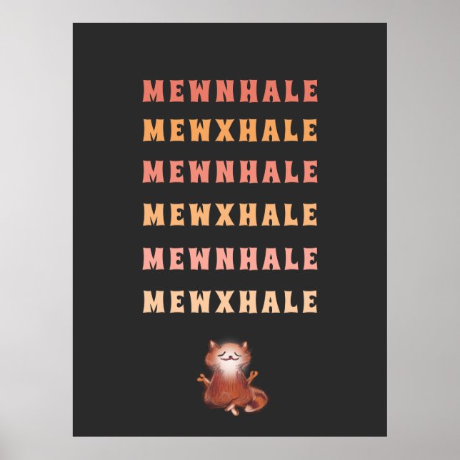 Cat Yoga Medizin Stress Relief Inhale Exhale Poster (Vorne)