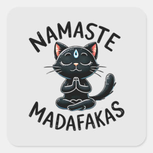 Cat Yoga Pose - Namaste Madafakas Quadratischer Aufkleber
