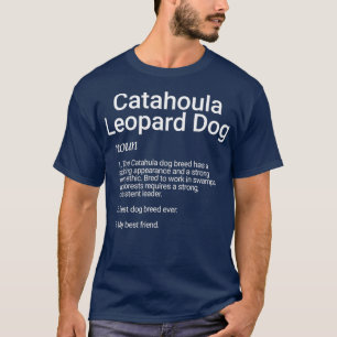 Catahoula Leopard Dog Breed Definition Gift For T-Shirt
