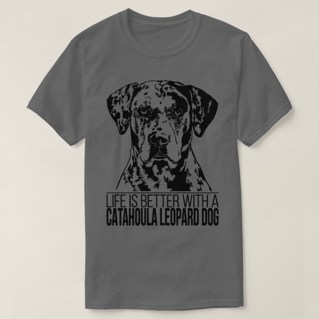 CATAHOULA LEOPARD DOG Leben ist besser Hund Mutter T-Shirt (Design vorne)