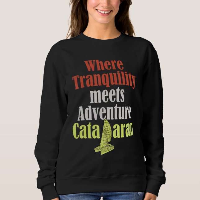 Catamaran Boat Sailing 7 Sweatshirt (Vorderseite)