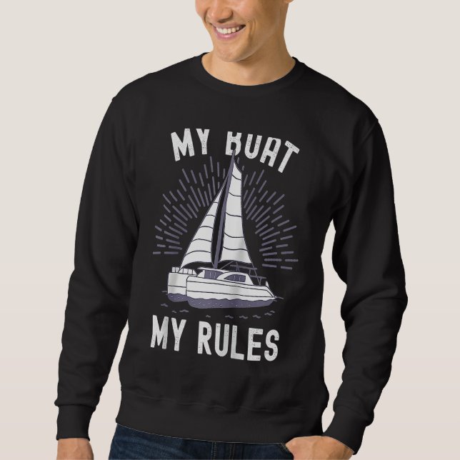 Catamaran Captain My Boat My Rules Catamaran Capta Sweatshirt (Vorderseite)