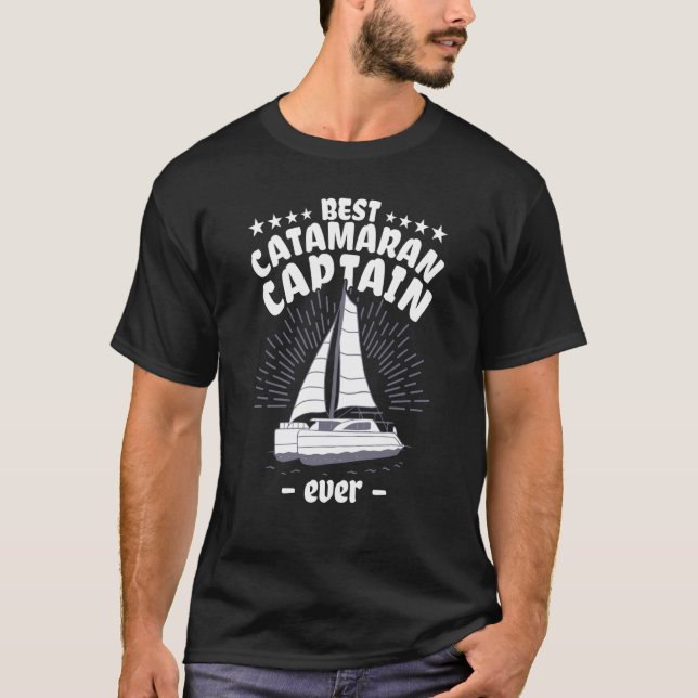 Catamaran Sailing Captain Sailor Best Catamaran Ca T-Shirt (Vorderseite)