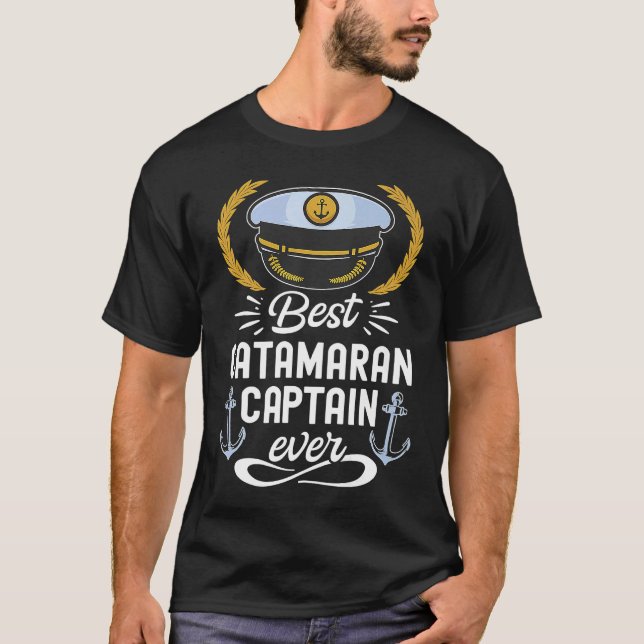 Catamaran Sailing Captain Sailor Best Catamaran Ca T-Shirt (Vorderseite)