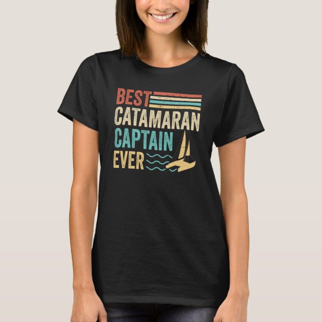 Catamaran Sailing Captain Sailor Best Catamaran Ca T-Shirt (Vorderseite)