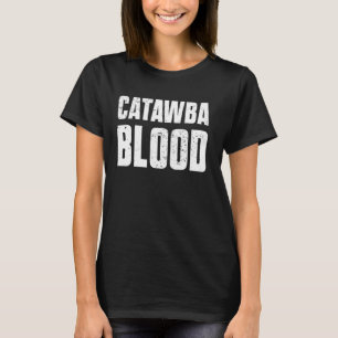 Catawba-Blut Indigene Völker Native American I T-Shirt