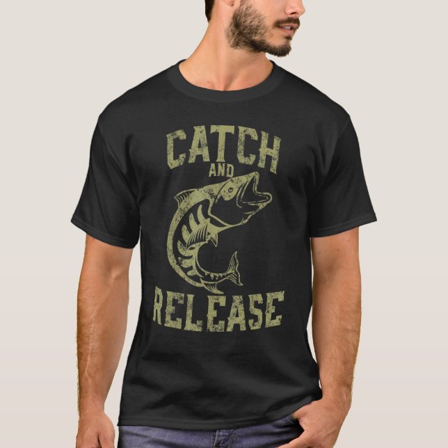 Catch And Release Custom Fischer Angebot T-Shirt (Vorderseite)