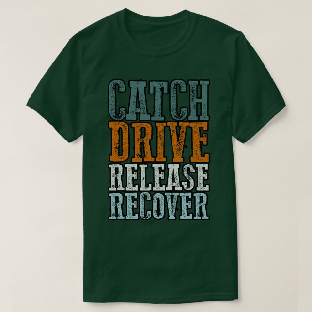 Catch Drive Release Recover 26 T-Shirt (Design vorne)