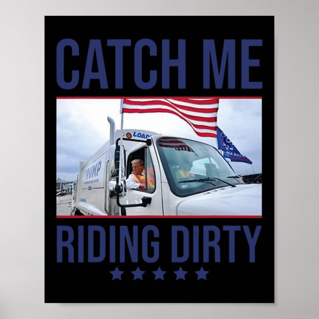 Catch Me Riding Dirty Poster (Vorne)