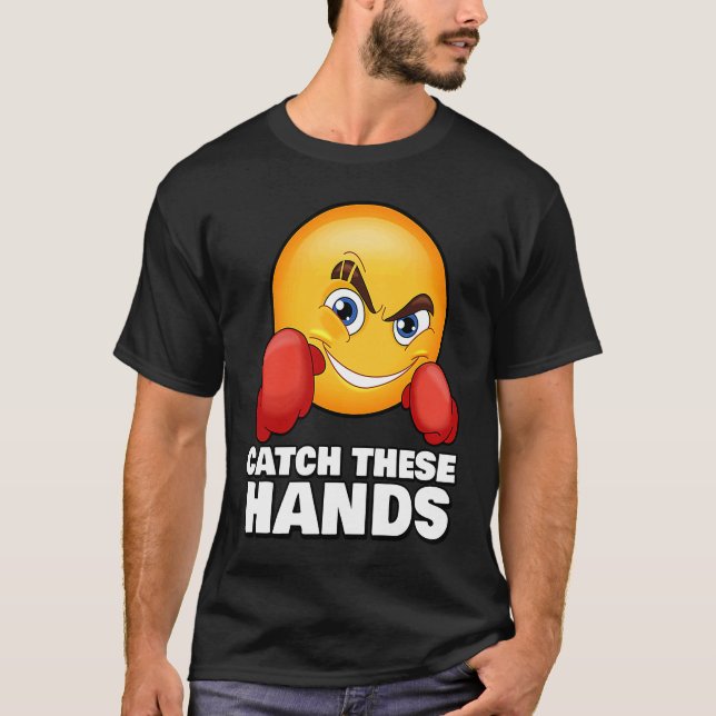 Catch These Hands  Gym Meme Boxing Fitness Workout T-Shirt (Vorderseite)