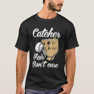 Catcher Haar Don T Care Lustige Softball-Sport-Nov T-Shirt