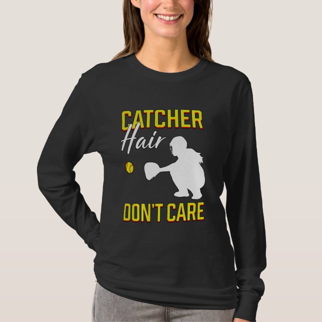 Catcher Hair Don T Care Softball Player Fighting G T-Shirt (Vorderseite)