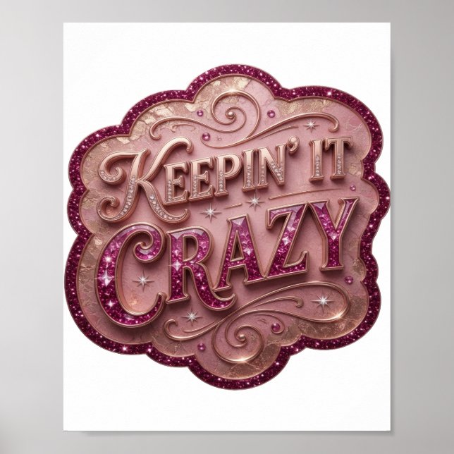 Catchy Pink KEEPIN' IT CRAZY Poster (Vorne)