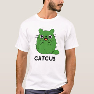 Catcus Funny Cat Cactus Pun T-Shirt