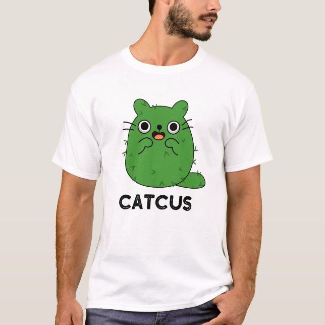 Catcus Funny Cat Cactus Pun T-Shirt (Vorderseite)