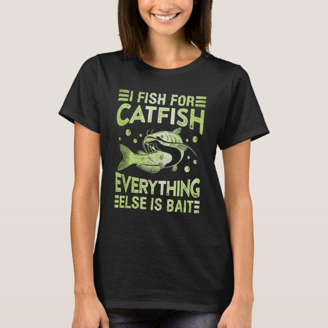 Catfish Hobby Angler I fish for Catfish Fishing Fi T-Shirt (Vorderseite)